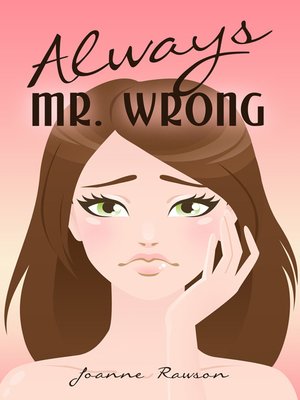 cover image of Always Mr. Wrong